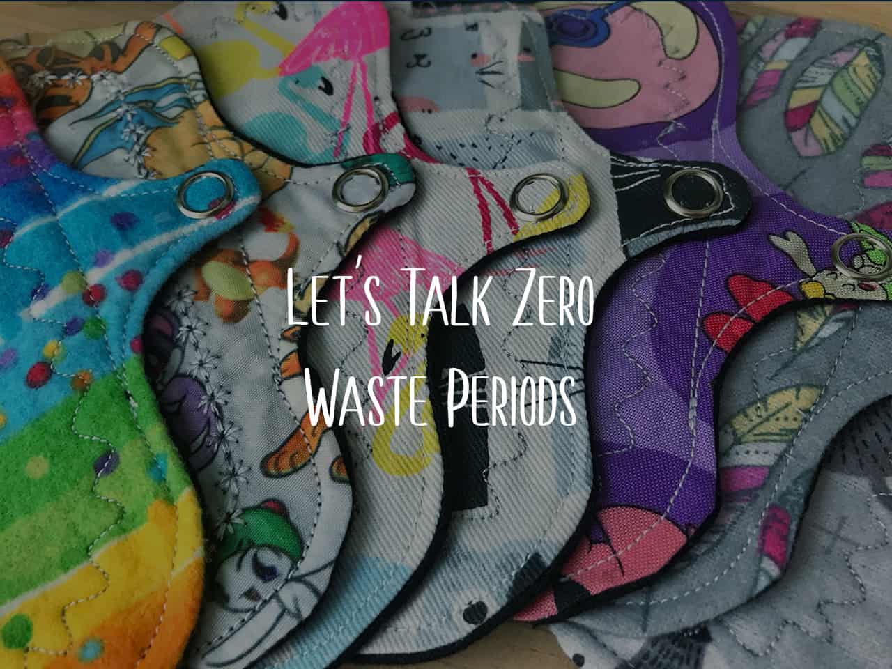 Zero waste periods blog, reusable pads